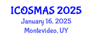 International Conference on Orthopedics, Sports Medicine and Arthroscopic Surgery (ICOSMAS) January 16, 2025 - Montevideo, Uruguay