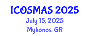 International Conference on Orthopedics, Sports Medicine and Arthroscopic Surgery (ICOSMAS) July 15, 2025 - Mykonos, Greece