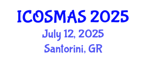International Conference on Orthopedics, Sports Medicine and Arthroscopic Surgery (ICOSMAS) July 12, 2025 - Santorini, Greece