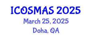 International Conference on Orthopedics, Sports Medicine and Arthroscopic Surgery (ICOSMAS) March 25, 2025 - Doha, Qatar