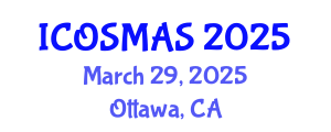 International Conference on Orthopedics, Sports Medicine and Arthroscopic Surgery (ICOSMAS) March 29, 2025 - Ottawa, Canada