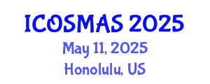 International Conference on Orthopedics, Sports Medicine and Arthroscopic Surgery (ICOSMAS) May 11, 2025 - Honolulu, United States