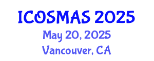 International Conference on Orthopedics, Sports Medicine and Arthroscopic Surgery (ICOSMAS) May 20, 2025 - Vancouver, Canada