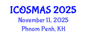 International Conference on Orthopedics, Sports Medicine and Arthroscopic Surgery (ICOSMAS) November 11, 2025 - Phnom Penh, Cambodia