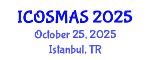International Conference on Orthopedics, Sports Medicine and Arthroscopic Surgery (ICOSMAS) October 25, 2025 - Istanbul, Turkey