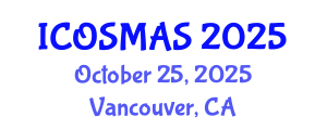 International Conference on Orthopedics, Sports Medicine and Arthroscopic Surgery (ICOSMAS) October 25, 2025 - Vancouver, Canada
