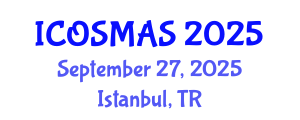 International Conference on Orthopedics, Sports Medicine and Arthroscopic Surgery (ICOSMAS) September 27, 2025 - Istanbul, Turkey