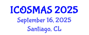 International Conference on Orthopedics, Sports Medicine and Arthroscopic Surgery (ICOSMAS) September 16, 2025 - Santiago, Chile