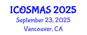 International Conference on Orthopedics, Sports Medicine and Arthroscopic Surgery (ICOSMAS) September 23, 2025 - Vancouver, Canada