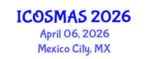 International Conference on Orthopedics, Sports Medicine and Arthroscopic Surgery (ICOSMAS) April 06, 2026 - Mexico City, Mexico