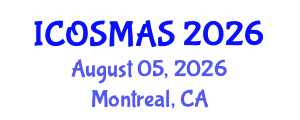 International Conference on Orthopedics, Sports Medicine and Arthroscopic Surgery (ICOSMAS) August 05, 2026 - Montreal, Canada International Conference on Orthopedics, Sports Medicine and Arthroscopic Surgery (ICOSMAS) August 05, 2026 - Montreal, Canada