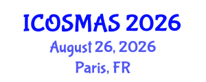 International Conference on Orthopedics, Sports Medicine and Arthroscopic Surgery (ICOSMAS) August 26, 2026 - Paris, France International Conference on Orthopedics, Sports Medicine and Arthroscopic Surgery (ICOSMAS) August 26, 2026 - Paris, France