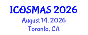 International Conference on Orthopedics, Sports Medicine and Arthroscopic Surgery (ICOSMAS) August 14, 2026 - Toronto, Canada International Conference on Orthopedics, Sports Medicine and Arthroscopic Surgery (ICOSMAS) August 14, 2026 - Toronto, Canada