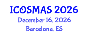 International Conference on Orthopedics, Sports Medicine and Arthroscopic Surgery (ICOSMAS) December 16, 2026 - Barcelona, Spain International Conference on Orthopedics, Sports Medicine and Arthroscopic Surgery (ICOSMAS) December 16, 2026 - Barcelona, Spain