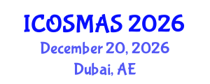 International Conference on Orthopedics, Sports Medicine and Arthroscopic Surgery (ICOSMAS) December 20, 2026 - Dubai, United Arab Emirates International Conference on Orthopedics, Sports Medicine and Arthroscopic Surgery (ICOSMAS) December 20, 2026 - Dubai, United Arab Emirates