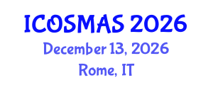 International Conference on Orthopedics, Sports Medicine and Arthroscopic Surgery (ICOSMAS) December 13, 2026 - Rome, Italy International Conference on Orthopedics, Sports Medicine and Arthroscopic Surgery (ICOSMAS) December 13, 2026 - Rome, Italy