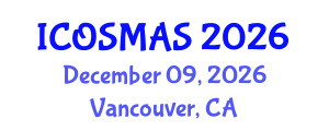 International Conference on Orthopedics, Sports Medicine and Arthroscopic Surgery (ICOSMAS) December 09, 2026 - Vancouver, Canada International Conference on Orthopedics, Sports Medicine and Arthroscopic Surgery (ICOSMAS) December 09, 2026 - Vancouver, Canada