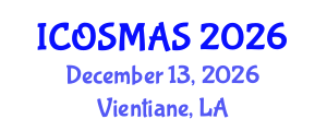 International Conference on Orthopedics, Sports Medicine and Arthroscopic Surgery (ICOSMAS) December 13, 2026 - Vientiane, Laos International Conference on Orthopedics, Sports Medicine and Arthroscopic Surgery (ICOSMAS) December 13, 2026 - Vientiane, Laos