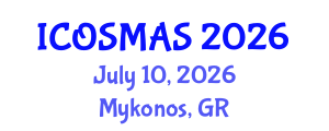 International Conference on Orthopedics, Sports Medicine and Arthroscopic Surgery (ICOSMAS) July 10, 2026 - Mykonos, Greece International Conference on Orthopedics, Sports Medicine and Arthroscopic Surgery (ICOSMAS) July 10, 2026 - Mykonos, Greece