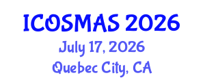 International Conference on Orthopedics, Sports Medicine and Arthroscopic Surgery (ICOSMAS) July 17, 2026 - Quebec City, Canada International Conference on Orthopedics, Sports Medicine and Arthroscopic Surgery (ICOSMAS) July 17, 2026 - Quebec City, Canada
