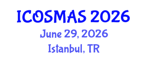 International Conference on Orthopedics, Sports Medicine and Arthroscopic Surgery (ICOSMAS) June 29, 2026 - Istanbul, Turkey International Conference on Orthopedics, Sports Medicine and Arthroscopic Surgery (ICOSMAS) June 29, 2026 - Istanbul, Turkey