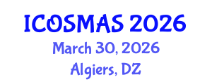 International Conference on Orthopedics, Sports Medicine and Arthroscopic Surgery (ICOSMAS) March 30, 2026 - Algiers, Algeria International Conference on Orthopedics, Sports Medicine and Arthroscopic Surgery (ICOSMAS) March 30, 2026 - Algiers, Algeria