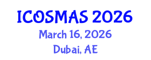 International Conference on Orthopedics, Sports Medicine and Arthroscopic Surgery (ICOSMAS) March 16, 2026 - Dubai, United Arab Emirates International Conference on Orthopedics, Sports Medicine and Arthroscopic Surgery (ICOSMAS) March 16, 2026 - Dubai, United Arab Emirates