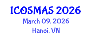 International Conference on Orthopedics, Sports Medicine and Arthroscopic Surgery (ICOSMAS) March 09, 2026 - Hanoi, Vietnam International Conference on Orthopedics, Sports Medicine and Arthroscopic Surgery (ICOSMAS) March 09, 2026 - Hanoi, Vietnam