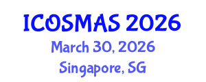 International Conference on Orthopedics, Sports Medicine and Arthroscopic Surgery (ICOSMAS) March 30, 2026 - Singapore, Singapore International Conference on Orthopedics, Sports Medicine and Arthroscopic Surgery (ICOSMAS) March 30, 2026 - Singapore, Singapore