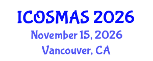 International Conference on Orthopedics, Sports Medicine and Arthroscopic Surgery (ICOSMAS) November 15, 2026 - Vancouver, Canada International Conference on Orthopedics, Sports Medicine and Arthroscopic Surgery (ICOSMAS) November 15, 2026 - Vancouver, Canada