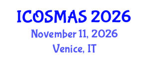International Conference on Orthopedics, Sports Medicine and Arthroscopic Surgery (ICOSMAS) November 11, 2026 - Venice, Italy International Conference on Orthopedics, Sports Medicine and Arthroscopic Surgery (ICOSMAS) November 11, 2026 - Venice, Italy