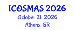 International Conference on Orthopedics, Sports Medicine and Arthroscopic Surgery (ICOSMAS) October 21, 2026 - Athens, Greece International Conference on Orthopedics, Sports Medicine and Arthroscopic Surgery (ICOSMAS) October 21, 2026 - Athens, Greece