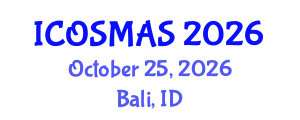 International Conference on Orthopedics, Sports Medicine and Arthroscopic Surgery (ICOSMAS) October 25, 2026 - Bali, Indonesia International Conference on Orthopedics, Sports Medicine and Arthroscopic Surgery (ICOSMAS) October 25, 2026 - Bali, Indonesia
