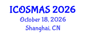 International Conference on Orthopedics, Sports Medicine and Arthroscopic Surgery (ICOSMAS) October 18, 2026 - Shanghai, China International Conference on Orthopedics, Sports Medicine and Arthroscopic Surgery (ICOSMAS) October 18, 2026 - Shanghai, China