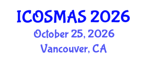 International Conference on Orthopedics, Sports Medicine and Arthroscopic Surgery (ICOSMAS) October 25, 2026 - Vancouver, Canada International Conference on Orthopedics, Sports Medicine and Arthroscopic Surgery (ICOSMAS) October 25, 2026 - Vancouver, Canada