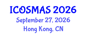 International Conference on Orthopedics, Sports Medicine and Arthroscopic Surgery (ICOSMAS) September 27, 2026 - Hong Kong, China International Conference on Orthopedics, Sports Medicine and Arthroscopic Surgery (ICOSMAS) September 27, 2026 - Hong Kong, China