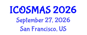 International Conference on Orthopedics, Sports Medicine and Arthroscopic Surgery (ICOSMAS) September 27, 2026 - San Francisco, United States International Conference on Orthopedics, Sports Medicine and Arthroscopic Surgery (ICOSMAS) September 27, 2026 - San Francisco, United States