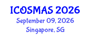 International Conference on Orthopedics, Sports Medicine and Arthroscopic Surgery (ICOSMAS) September 09, 2026 - Singapore, Singapore International Conference on Orthopedics, Sports Medicine and Arthroscopic Surgery (ICOSMAS) September 09, 2026 - Singapore, Singapore
