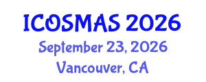 International Conference on Orthopedics, Sports Medicine and Arthroscopic Surgery (ICOSMAS) September 23, 2026 - Vancouver, Canada International Conference on Orthopedics, Sports Medicine and Arthroscopic Surgery (ICOSMAS) September 23, 2026 - Vancouver, Canada