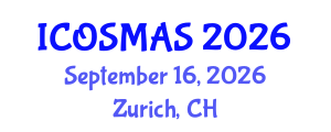 International Conference on Orthopedics, Sports Medicine and Arthroscopic Surgery (ICOSMAS) September 16, 2026 - Zurich, Switzerland International Conference on Orthopedics, Sports Medicine and Arthroscopic Surgery (ICOSMAS) September 16, 2026 - Zurich, Switzerland
