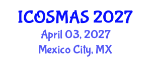 International Conference on Orthopedics, Sports Medicine and Arthroscopic Surgery (ICOSMAS) April 03, 2027 - Mexico City, Mexico