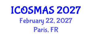 International Conference on Orthopedics, Sports Medicine and Arthroscopic Surgery (ICOSMAS) February 22, 2027 - Paris, France International Conference on Orthopedics, Sports Medicine and Arthroscopic Surgery (ICOSMAS) February 22, 2027 - Paris, France