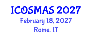 International Conference on Orthopedics, Sports Medicine and Arthroscopic Surgery (ICOSMAS) February 18, 2027 - Rome, Italy International Conference on Orthopedics, Sports Medicine and Arthroscopic Surgery (ICOSMAS) February 18, 2027 - Rome, Italy
