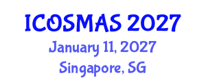 International Conference on Orthopedics, Sports Medicine and Arthroscopic Surgery (ICOSMAS) January 11, 2027 - Singapore, Singapore International Conference on Orthopedics, Sports Medicine and Arthroscopic Surgery (ICOSMAS) January 11, 2027 - Singapore, Singapore