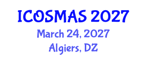 International Conference on Orthopedics, Sports Medicine and Arthroscopic Surgery (ICOSMAS) March 24, 2027 - Algiers, Algeria International Conference on Orthopedics, Sports Medicine and Arthroscopic Surgery (ICOSMAS) March 24, 2027 - Algiers, Algeria