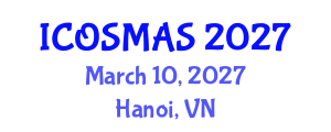 International Conference on Orthopedics, Sports Medicine and Arthroscopic Surgery (ICOSMAS) March 10, 2027 - Hanoi, Vietnam International Conference on Orthopedics, Sports Medicine and Arthroscopic Surgery (ICOSMAS) March 10, 2027 - Hanoi, Vietnam