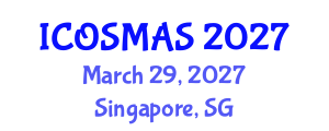 International Conference on Orthopedics, Sports Medicine and Arthroscopic Surgery (ICOSMAS) March 29, 2027 - Singapore, Singapore International Conference on Orthopedics, Sports Medicine and Arthroscopic Surgery (ICOSMAS) March 29, 2027 - Singapore, Singapore