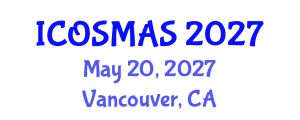 International Conference on Orthopedics, Sports Medicine and Arthroscopic Surgery (ICOSMAS) May 20, 2027 - Vancouver, Canada International Conference on Orthopedics, Sports Medicine and Arthroscopic Surgery (ICOSMAS) May 20, 2027 - Vancouver, Canada