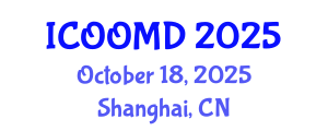 International Conference on Osteoporosis, Osteoarthritis and Musculoskeletal Diseases (ICOOMD) October 18, 2025 - Shanghai, China