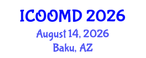 International Conference on Osteoporosis, Osteoarthritis and Musculoskeletal Diseases (ICOOMD) August 14, 2026 - Baku, Azerbaijan International Conference on Osteoporosis, Osteoarthritis and Musculoskeletal Diseases (ICOOMD) August 14, 2026 - Baku, Azerbaijan